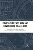 Cryptocurrency Risk and Governance Challenges