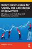 Behavioural Science for Quality and Continuous Improvement