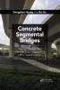 Concrete Segmental Bridges