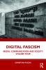 Digital Fascism