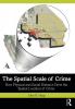 Spatial Scale of Crime