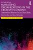 Managing Organizations in the Creative Economy