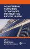 Solar Thermal Conversion Technologies for Industrial Process Heating