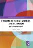 Economics Social Science and Pluralism