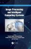 Image Processing and Intelligent Computing Systems