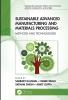 Sustainable Advanced Manufacturing and Materials Processing