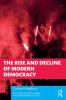 Rise and Decline of Modern Democracy