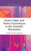 Homo Faber and Homo Economicus in the Scientific Revolution