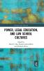 Power Legal Education and Law School Cultures