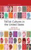 TikTok Cultures in the United States