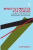 Reflective Practice for Coaches