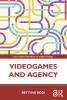 Videogames and Agency