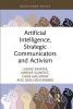 Artificial Intelligence Strategic Communicators and Activism