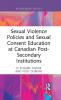 Sexual Violence Policies and Sexual Consent Education at Canadian Post-Secondary Institutions