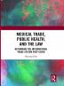 Medical Trade Public Health and the Law