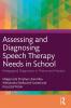 Assessing and Diagnosing Speech Therapy Needs in School