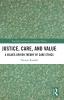 Justice Care and Value