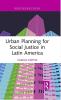 Urban Planning for Social Justice in Latin America