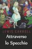 Attraverso lo Specchio: Through the Looking Glass Italian edition