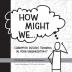 How Might We Champion Design Thinking in Your Organization?: A PRAKTIKEL Guide