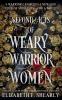 Second Acts of Weary Warrior Women