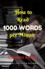 How To Read 1000 Words Per Minute Speed Reading Tricks