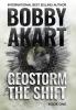 Geostorm The Shift: A Post-Apocalyptic EMP Survival Thriller: 1