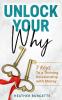 Unlock Your Why: 7 Keys to a Thriving Relationship with Money