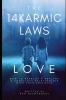 The 14 Karmic Laws of Love: How to Develop a Healthy and Conscious Relationship With Your Soulmate