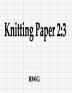 Knitting Paper 2: 3: 200 Pages 8.5 X 11