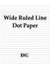 Wide Ruled Line Dot Paper: 100 Pages 8.5 X 11