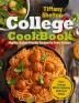 College Cookbook: Healthy Budget-Friendly Recipes for Every Student Gain Energy While Enjoying Delicious Meals