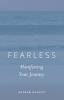 Fearless: Manifesting Your Journey: 3 (Fearless Pentalogy)