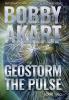 Geostorm The Pulse: A Post Apocalyptic EMP Survival Thriller: 2