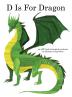 D Is For Dragon: An ABC Book of Magical Creatures