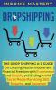 Dropshipping: The DropShipping A-Z Guide on Creating Passive Income and Financial Freedom with E-commerce and Shopify and Scaling it With Social Media Marketing SEO Blogging and Instagram