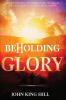 Beholding the Glory: Beyond the Veil Holy Place Holy of Hollies the Ark and Into the Realms of Heaven!