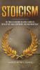 Stoicism: The Timeless Wisdom to Living a Good life - Develop Grit Build Confidence and Find Inner Peace (Practical Emotional Intelligence)