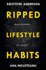 Ripped Lifestyle Habits