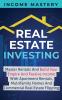 Real Estate Investing: Master Rentals And Build Your Empire And Passive Income With Apartment Rentals Multifamily Homes And Commercial Real Estate Flipping