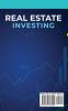 Real Estate Investing: Master Rentals And Build Your Empire And Passive Income With Apartment Rentals Multifamily Homes And Commercial Real Estate Flipping