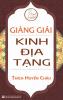 Giảng giải Kinh Địa Tạng (bìa cứng)