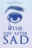 The Day After SAD