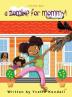 A Zombie For Mommy!: A Children's Novel: 1 (Somebody for Mommy!)