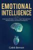 Emotional Intelligence: Improving Mindset Stress Anger Management Relationships and Social Intelligence: 1 (Ei 2.0)