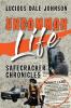 Uncommon Life: Safecracker Chronicles