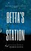 Betta's Station: Book One of the Betta's Station Series: 1