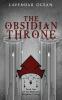 The Obsidian Throne: Book One of the Midnight Kingdom Trilogy: 1