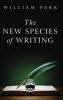 The New Species of Writing