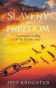 From Slavery To Freedom: A personal reading of the Exodus story